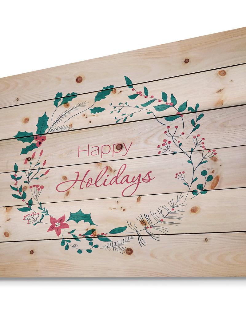 DesignQ Happy Holidays In Christmas Wreath - Print On Natural Pine Wood