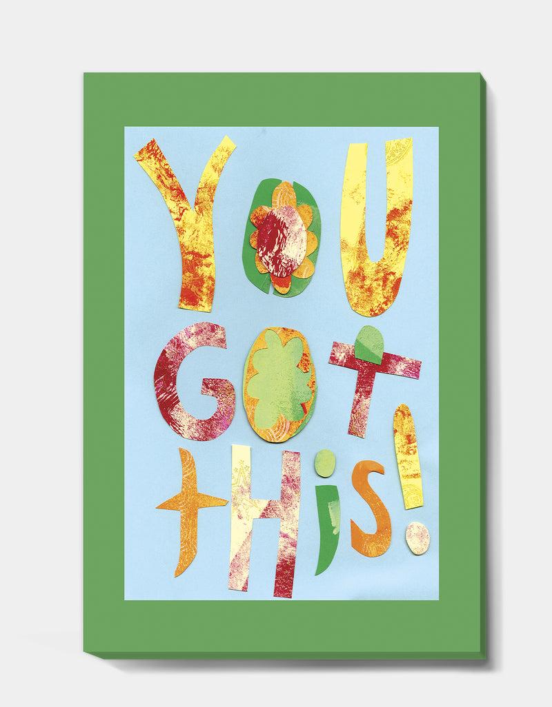 DesignQ You Got This - Cottage Canvas Artwork