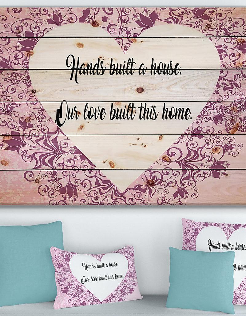 DesignQ Hands built a house. Purple Heart - Textual Entrance Art on Wood Wall Art