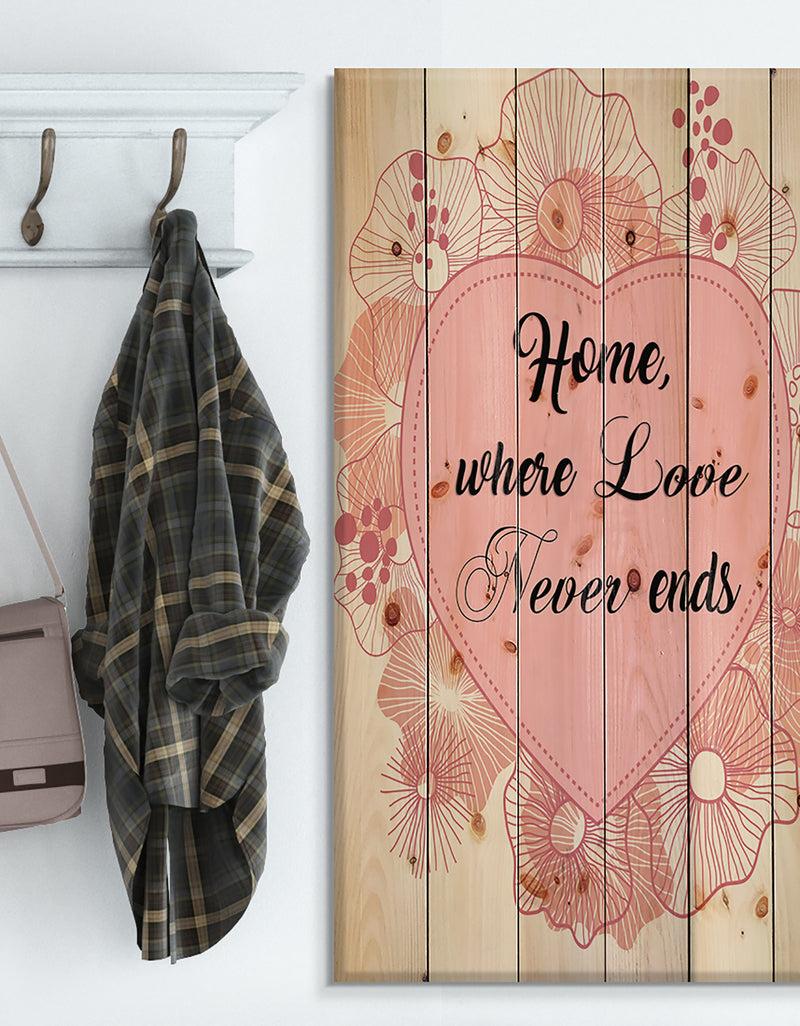 DesignQ Home where Love never ends. Pink floral heart - Textual Entrance Art on Wood Wall Art
