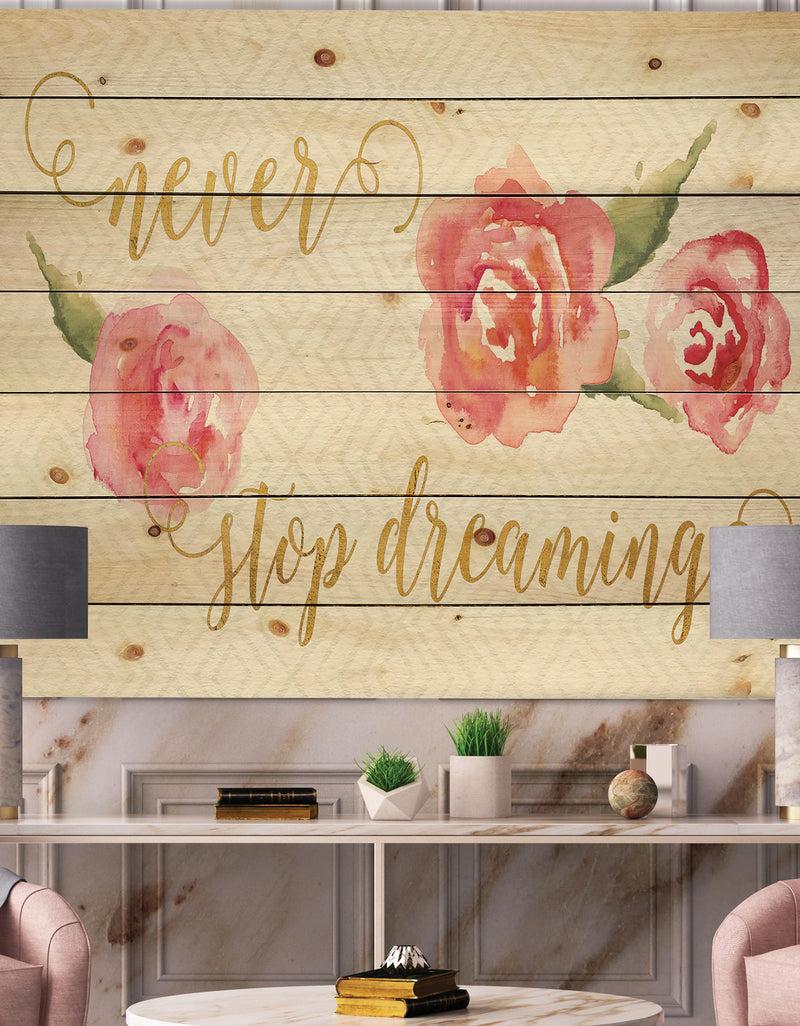 DesignQ Never Stop Dreaming Gold - Shabby Chic Print on Natural Pine Wood