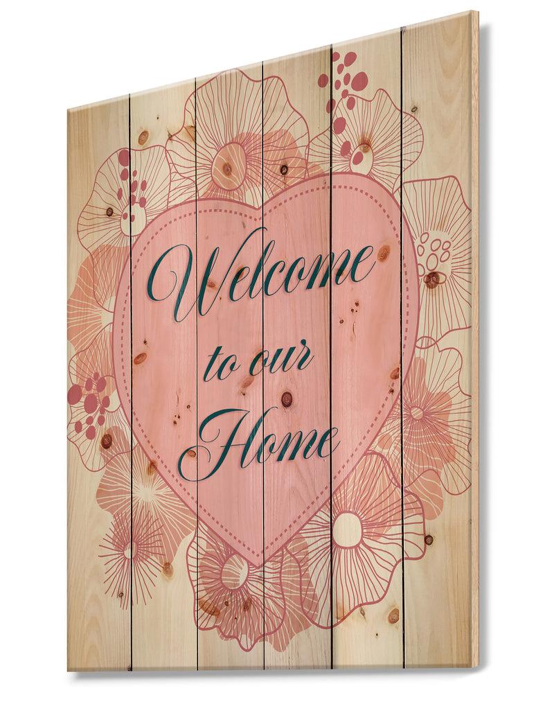 DesignQ Welcome To Our Home. Floral Heart - Textual Entrance Art On Wood Wall Art