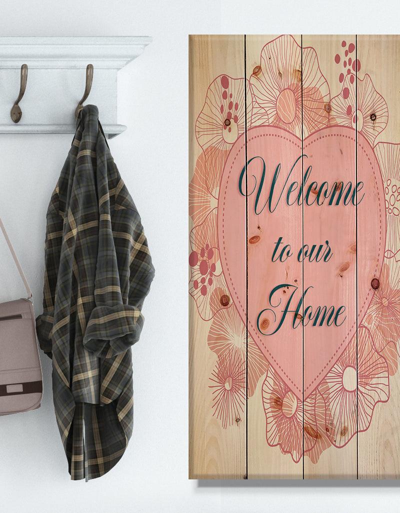DesignQ Welcome to our home. Pink floral heart - Textual Entrance Art on Wood Wall Art
